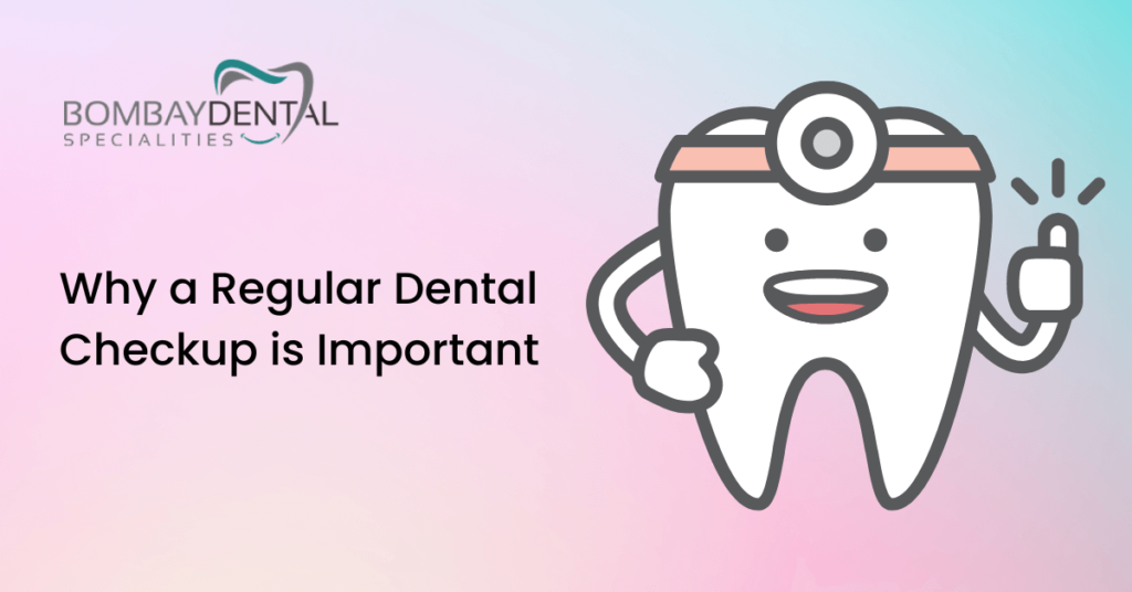 Why a Regular Dental Checkup is Important