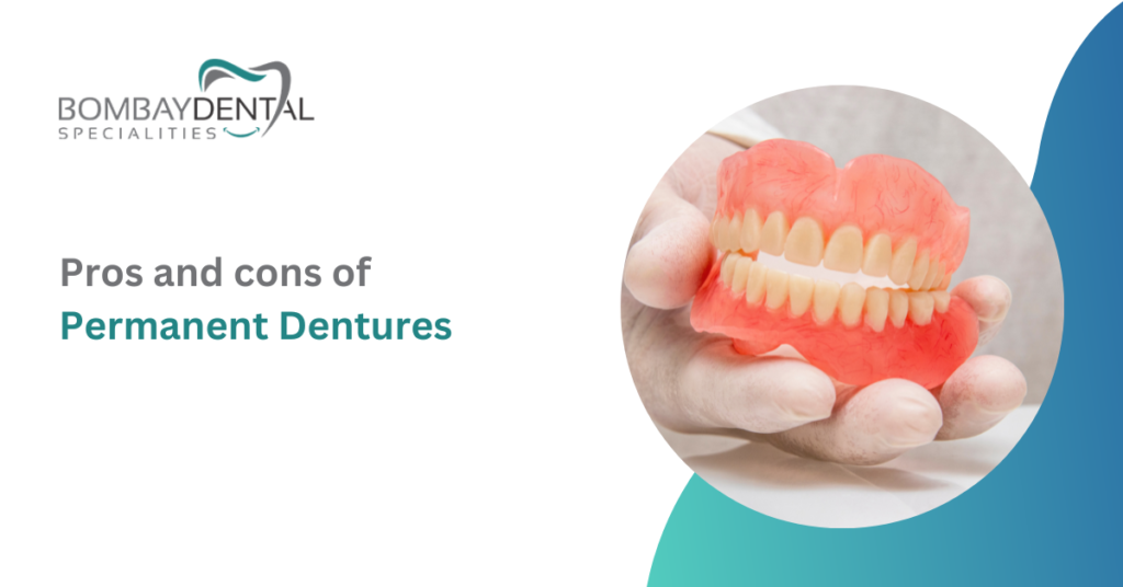 Pros and cons of permanent dentures